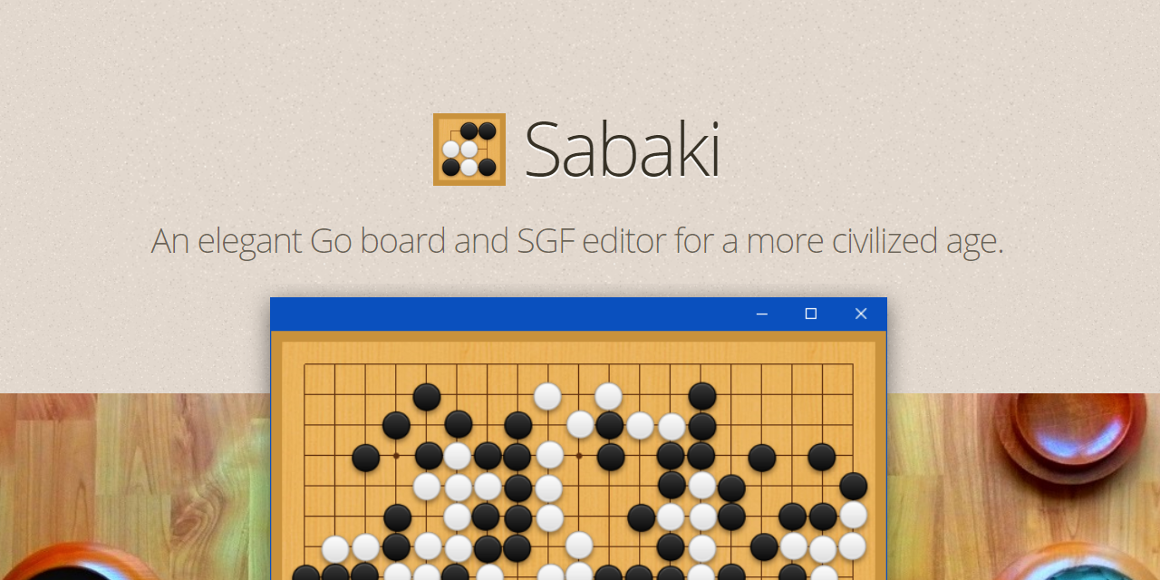 Sabaki：一款优雅的围棋/baduk/围棋棋盘和SGF编辑器，适用于更文明的时代。