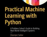 Practical Machine Learning with Python: 从理论到实践的全面指南