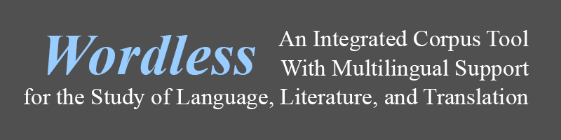 Wordless：一款支持多语言的集成语料库工具，用于语言、文学和翻译研究