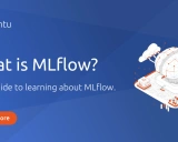 MLflow入门学习资料 - 开源机器学习生命周期管理平台